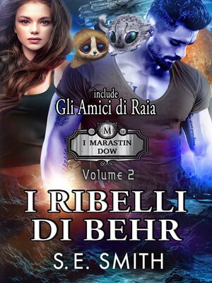 cover image of I Ribelli di Behr, Contiene il prequel Gli Amici di Raia